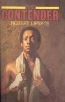 Cover of: The Contender by Robert Lipsyte