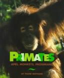 Cover of: Primates: Apes, Monkeys, Prosimians (Cincinnati Zoo Books)