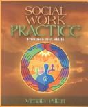 Cover of: Social Work Practice by Vimala Pillari