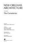 Cover of: New Orleans Architecture.: The Cemeteries (New Orleans Architecture)