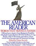 Cover of: The American Reader: Words That Moved a Nation