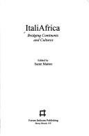 Cover of: ItaliAfrica: Bridging Continents and Cultures