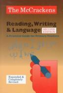 Reading, writing & language by Robert A. McCracken, Marlene J. McCracken
