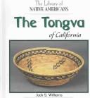 Cover of: The Tongva of California (The Library of Native Americans) by Jack S. Williams