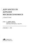 Cover of: Advances in applied microeconomics.: a research annual