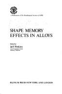 Cover of: Shape Memory Effects in Alloys