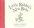 Cover of: Little Rabbit's New Baby