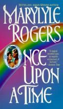 Once upon a Time by Marylyle Rogers