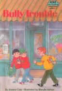 Cover of: Bully Trouble by Joanna Cole, Marylin Hafner, Mary Pope Osborne