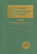 Cover of: Current Biography Yearbook 2003 (Current Biography Yearbook) by 