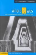 Cover of: Where Id Was: Challenging Normalization in Psychoanalysis