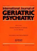 Cover of: International Journal of Geriatric Psychiatry: A Journal of the Psychiatry of Late Life and Allied Sciences