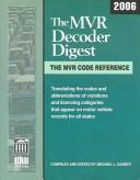 Cover of: The Mvr Decoder Digest 2006 | Michael L. Sankey