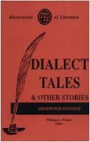 Cover of: Dialect Tales and Other Stories by Sherwood Frank,  William L. Bonner