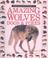 Cover of: Eyewitness Jr Amazing Wolves Dogs and Foxes (Amazing Wolves, Dogs, & Foxes)