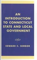 Cover of: An Introduction to Connecticut State and Local Government by Edward C. Sembor