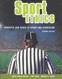 Cover of: Sport Ethics: Concepts and Cases in Sport and Recreation