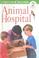 Cover of: Animal Hospital