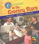 Cover of: Earth Friends at the Grocery Store by 