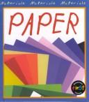 Cover of: Paper (Materials, Materials, Materials) by 