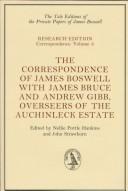 Cover of: The correspondence of James Boswell with James Bruce and Andrew Gibb by edited by Nellie Pottle Hankins and John Strawhorn.