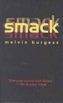 Cover of: Smack by Melvin Burgess