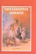 Cover of: Grasshopper Summer