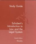 Cover of: Study Guide Schubert's Introduction to Law and the Legal System