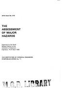 Cover of: Assessment of Major Hazards by Institution of Chemical Engineers.