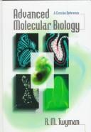 Cover of: Advanced Molecular Biology: A Concise Reference