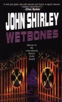 Cover of: Wetbones by John Shirley