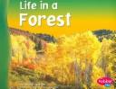 Cover of: Life in a Forest by Carol K. Lindeen, Carol K. Lindeen