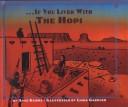 Cover of: If You Lived With the Hopi