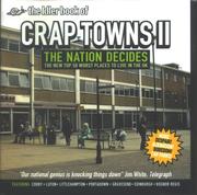 Cover of: The Idler Book of Crap Towns II: The Nation Decides: the New Top 50 Worst Places to Live in the UK