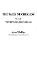Cover of: The Tales of Chekhov by Антон Павлович Чехов, Constance Black Garnett