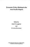 Cover of: Economic Policy-Making in the Asia-Pacific Region