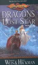 Cover of: Dragons of a Lost Star by Margaret Weis, Tracy Hickman, Margaret Weis