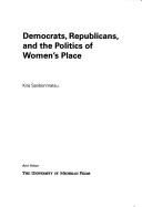 Cover of: Democrats, Republicans, and the Politics of Women's Place by Kira Sanbonmatsu