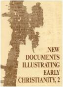 Cover of: New Documents Illustrating Early Christianity by G.H.R. Horsley