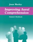 Improving aural comprehension by Joan Morley