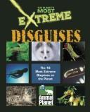 Cover of: Disguises (Planet's Most Extreme)