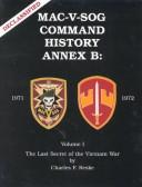 MAC-V-SOG Command history, Annex B, 1971-1972 by Charles F. Reske