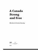 Cover of: A Canada Strong and Free