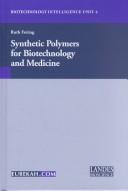 Cover of: Synthetic Polymers for Biotechnology and Medicine (Biotechnology Intelligence Unit, 4) by Ruth Freitag, Ruth Freitag