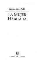 Cover of: La Mujer Habitada by Gioconda Belli