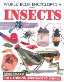 Cover of: Insects: The Hands-On Approach to Science (Make It Work! Science (Paperback Twocan))
