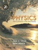 Cover of: Physics for Scientists and Engineers by Paul A. Tipler, Gene Mosca