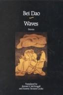 Cover of: Waves by Bei Dao, Bonnie S. McDougall