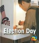 Cover of: Election Day by Mir Tamim Ansary, Mir Tamim Ansary