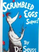 Cover of: Scrambled Eggs Super! by Dr. Seuss